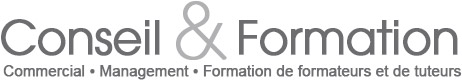 Conseil & Formation : Commercial, Management, Formation de formateurs et de tuteurs